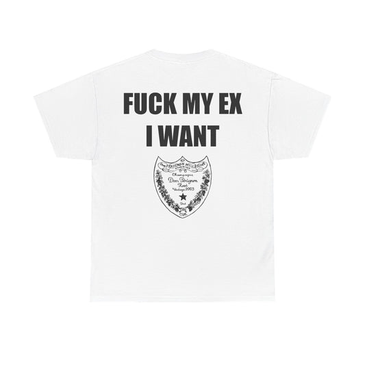 "F*ck my ex" Tee Shirt